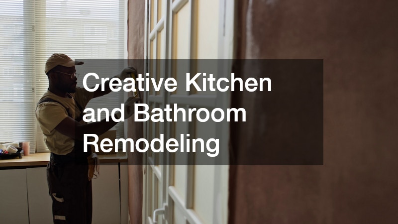 Creative Kitchen and Bathroom Remodeling